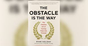 the obstacle is the way review