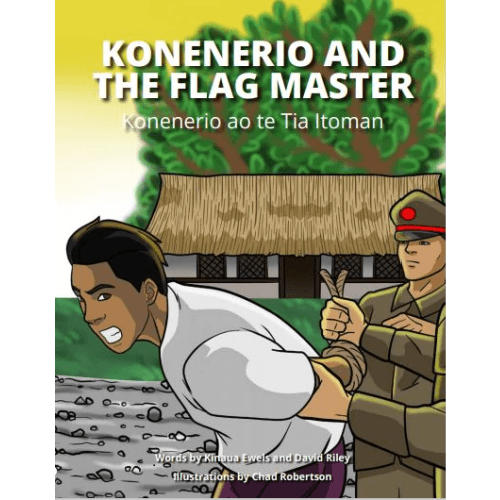 Konenerio and the Flag Master – Konenerio ao te Tia Itoman