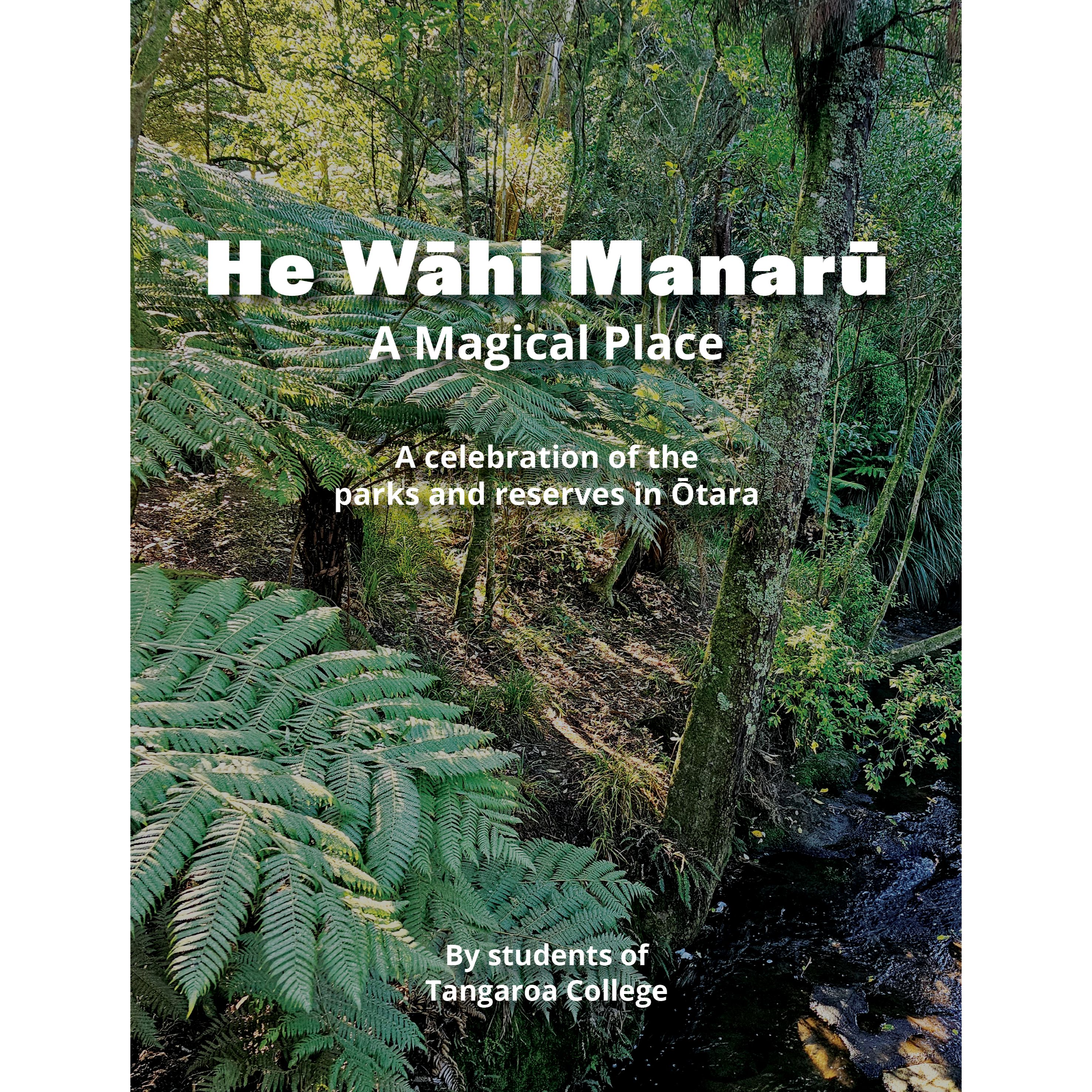 He Wāhi Manarū - A Magical Place